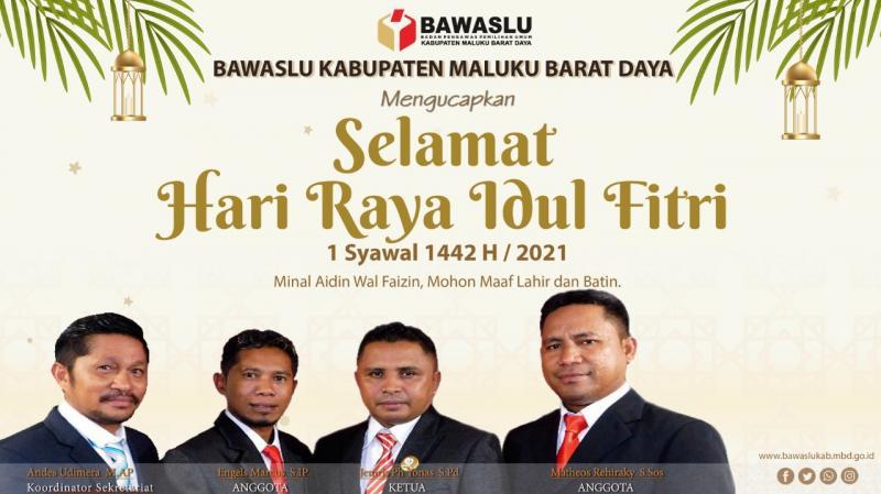 BAWASLU MBD UCAPKAN SELAMAT HARI RAYA IDUL FITRI